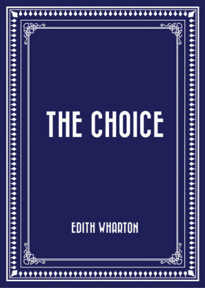 The Choice