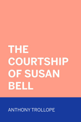 The Courtship of Susan Bell