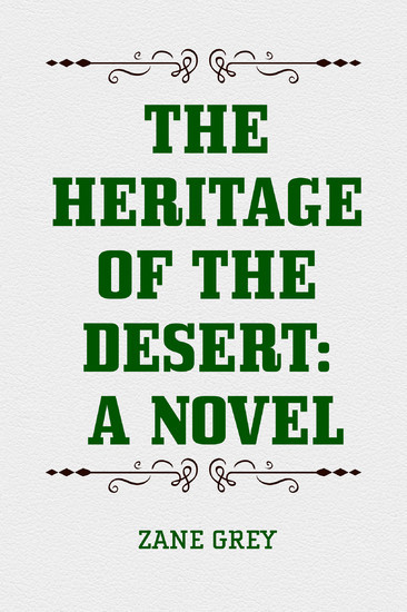 The Heritage of the Desert: A Novel main product photo