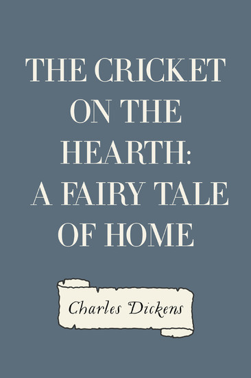 The Cricket on the Hearth: A Fairy Tale of Home main product photo