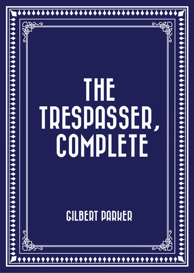 The Trespasser, Complete main product photo