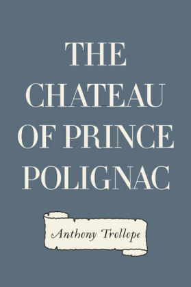 The Chateau of Prince Polignac