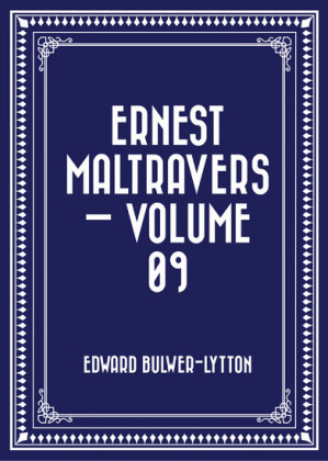 Ernest Maltravers - Volume 09