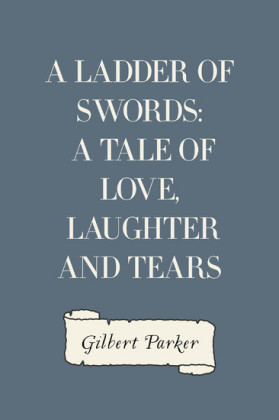 A Ladder of Swords: A Tale of Love, Laughter and Tears