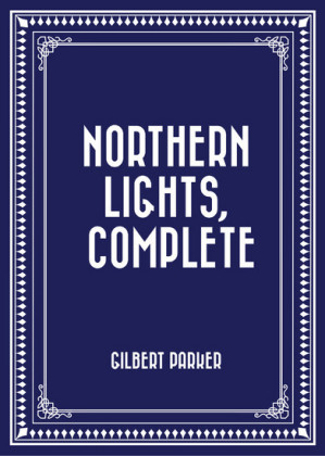 Northern Lights, Complete