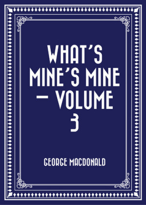 What's Mine's Mine - Volume 3