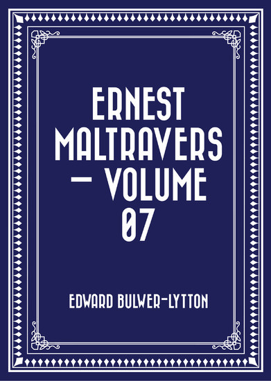 Ernest Maltravers - Volume 07 main product photo