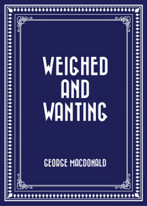 Weighed and Wanting