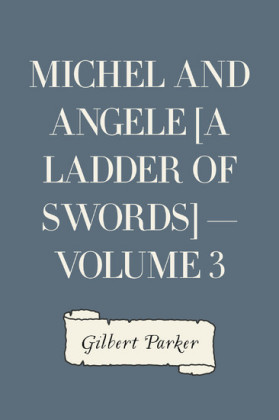 Michel and Angele [A Ladder of Swords] - Volume 3