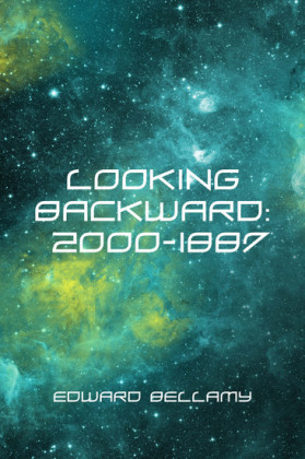 Looking Backward: 2000-1887