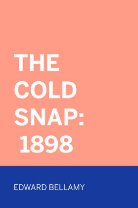 The Cold Snap: 1898