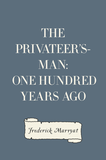 The Privateer's-Man: One hundred Years Ago main product photo