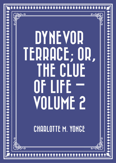Dynevor Terrace; Or, The Clue of Life - Volume 2 main product photo
