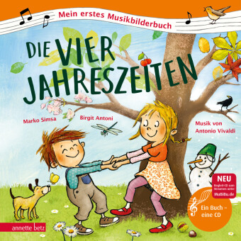 Die vier Jahreszeiten (Mein erstes Musikbilderbuch mit CD und zum Streamen, Bd.)
