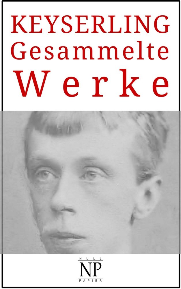 Eduard von Keyserling - Gesammelte Werke main product photo
