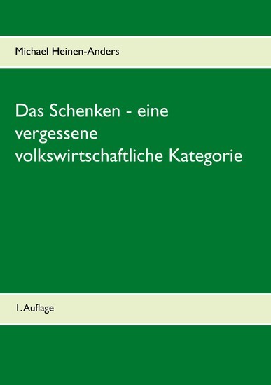 Das Schenken - eine vergessene volkswirtschaftliche Kategorie main product photo