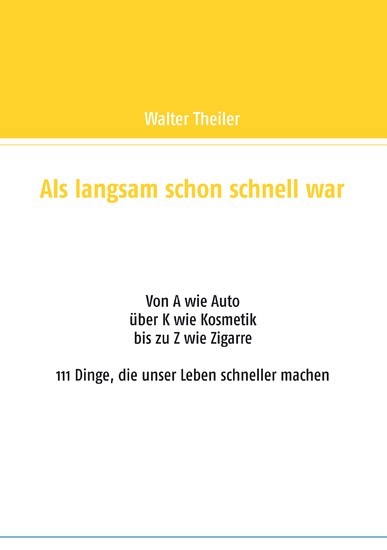Als langsam schon schnell war main product photo