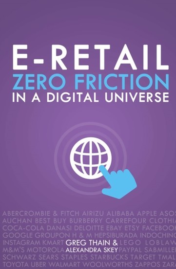 E-Retail Zero Friction In A Digital Universe main product photo