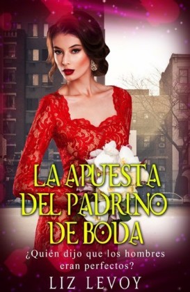 La Apuesta del Padrino de Boda