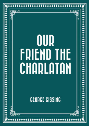 Our Friend the Charlatan
