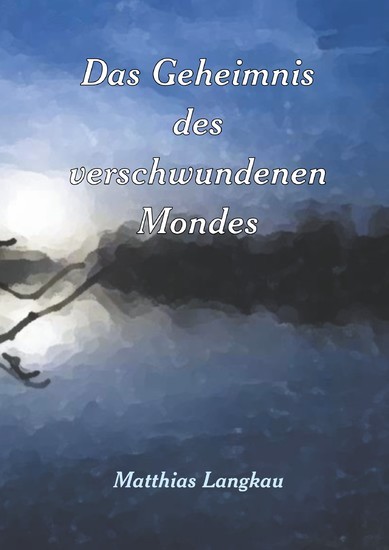 Das Geheimnis des verschwundenen Mondes main product photo