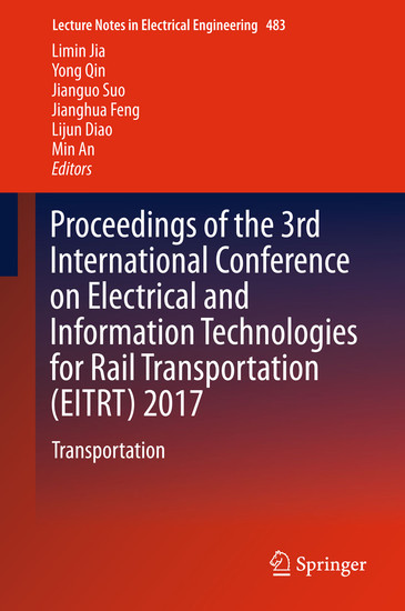 Proceedings of the 3rd International Conference on Electrical and Information Technologies for Rail Transportation (EITRT) 2017 main product photo