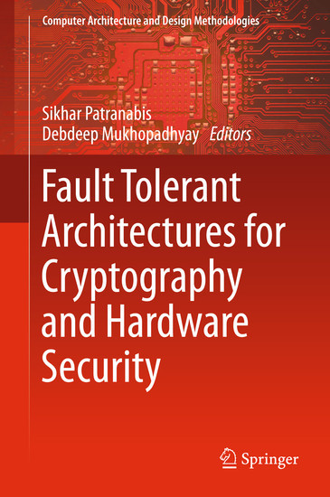 Fault Tolerant Architectures for Cryptography and Hardware Security main product photo