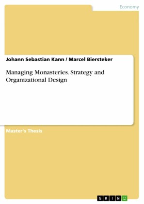 Managing Monasteries. Strategy and Organizational Design
