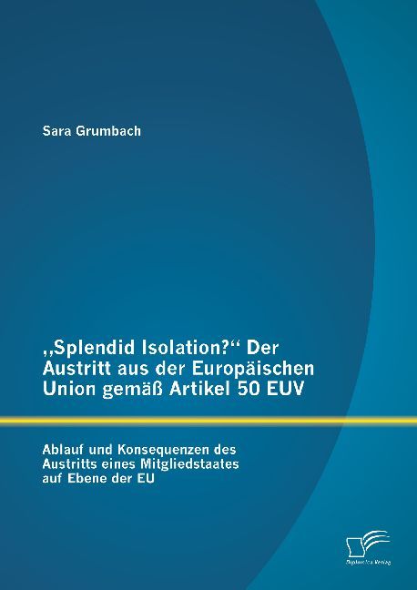 "Splendid Isolation?" Der Austritt aus der Europäischen Union gemäß Artikel 50 EUV main product photo