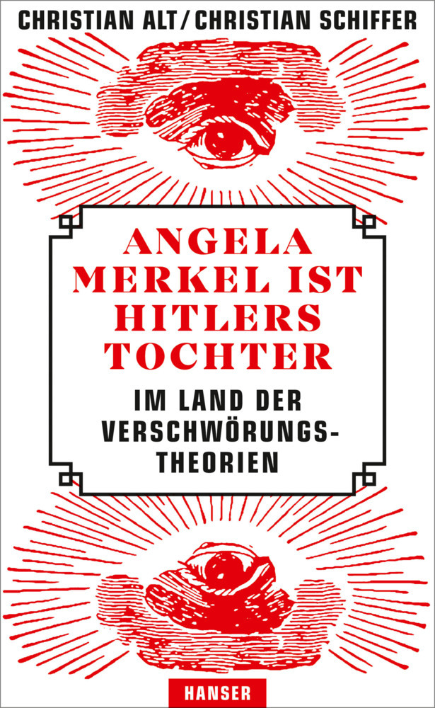 Angela Merkel ist Hitlers Tochter. Im Land der Verschwörungstheorien main product photo