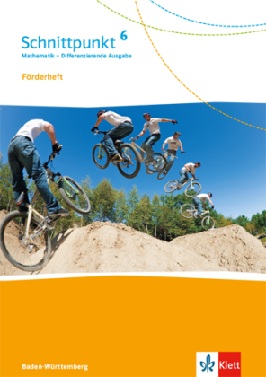 Schnittpunkt Mathematik 6. Differenzierende Ausgabe Baden-Württemberg - 6. Schuljahr, Förderheft mit Lösungen