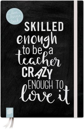Das Notizbuch für Lehrerinnen und Lehrer, A5, "live - love - teach" - schwarze Edition