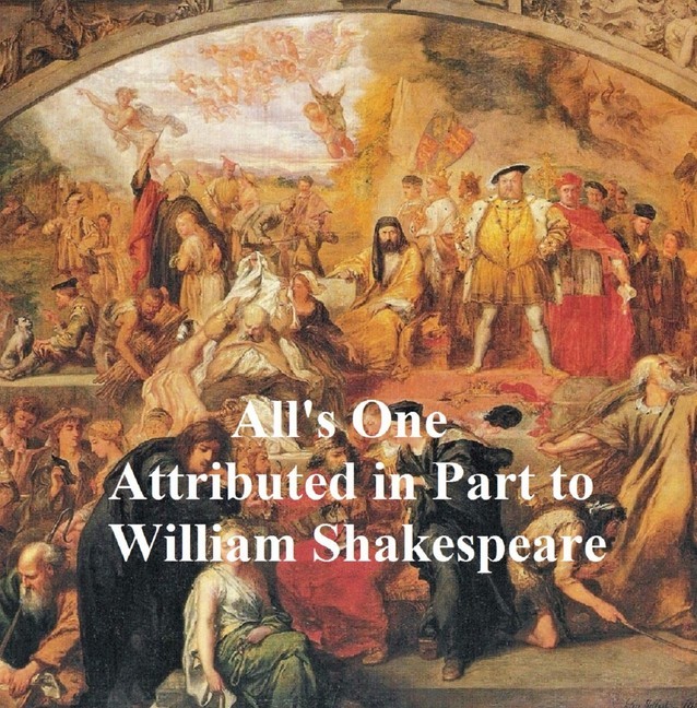 All's One or a Yorkshire Tragedy, Shakespeare Apocrypha main product photo