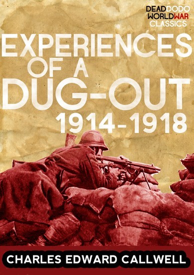 Experiences of a Dug-out: 1914-1918 main product photo
