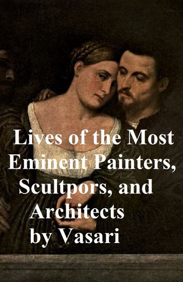 Lives of the Most Eminent Painters, Sculptors, and Architects main product photo