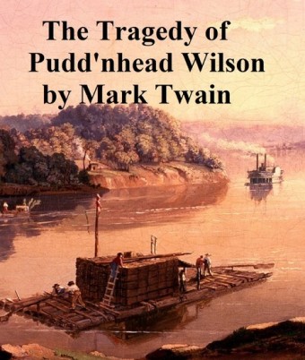 The Tragedy of Pudd'nhead Wilson