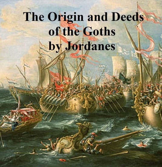 The Origin and Deeds of the Goths main product photo