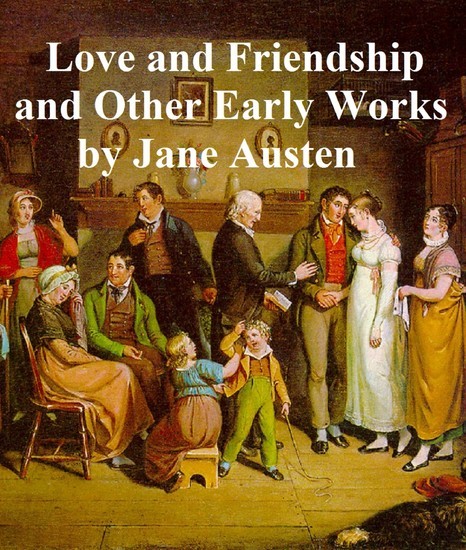 Love and Friendship and Other Early Works main product photo