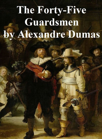 The Forty-Five Guardsmen main product photo