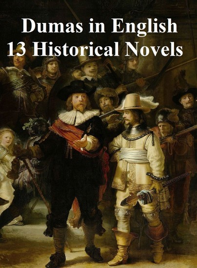 Dumas in English 13 Historical Novels main product photo