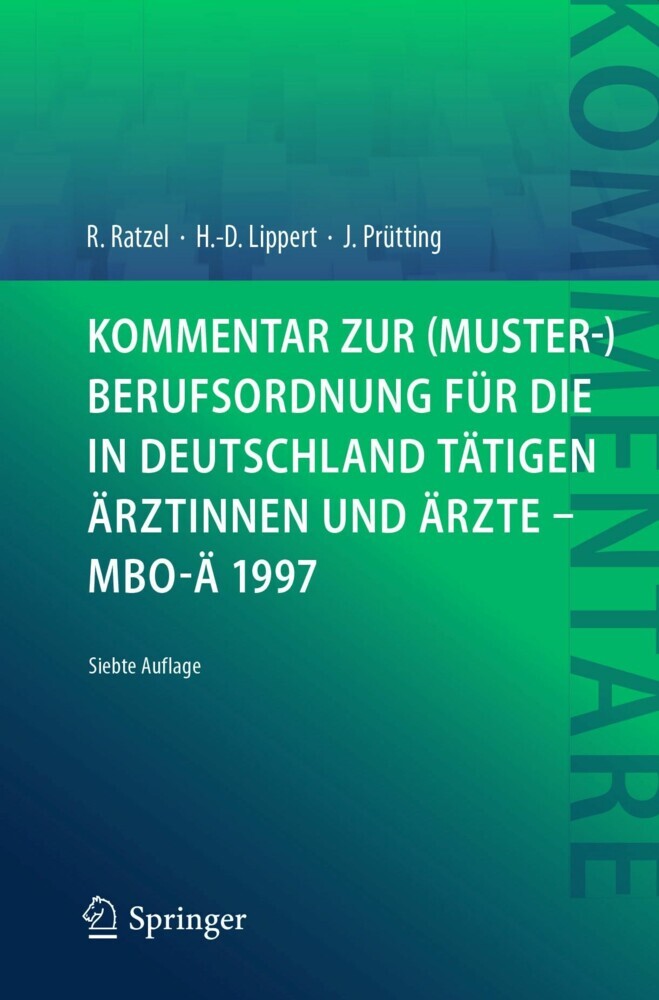 Kommentar zur (Muster-)Berufsordnung für die in Deutschland tätigen Ärztinnen und Ärzte - MBO-Ä 1997 main product photo
