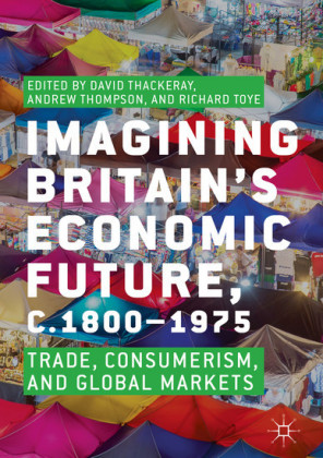 Imagining Britain's Economic Future, c.1800-1975