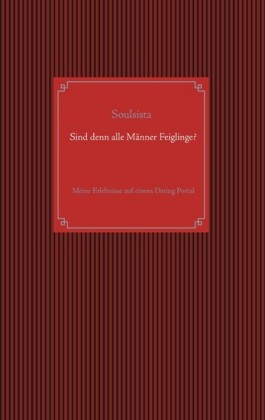 Sind denn alle Männer Feiglinge?