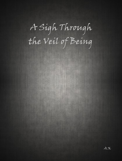 A Sigh Through the Veil of Being main product photo