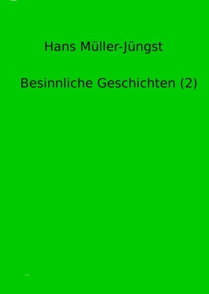 Besinnliche Geschichten (2)
