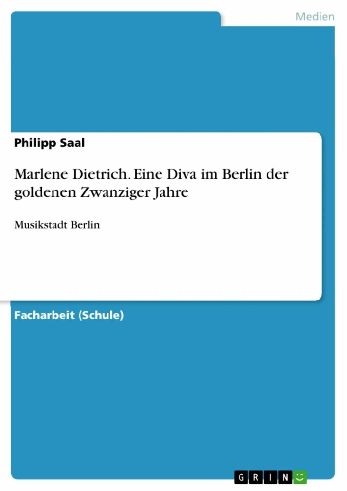 Marlene Dietrich. Eine Diva im Berlin der goldenen Zwanziger Jahre main product photo