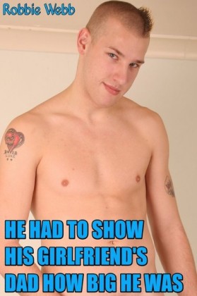 He Had To Show His Girlfriend's Dad How Big He Was