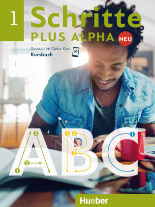 Schritte plus Alpha Neu - Kursbuch. Bd.1