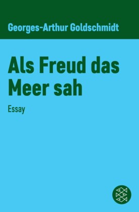 Als Freud das Meer sah