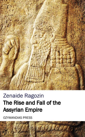 The Rise and Fall of the Assyrian Empire main product photo